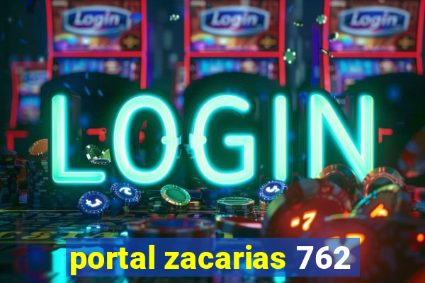 portal zacarias 762